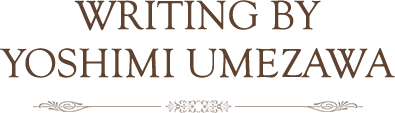 writing by YOSHIMI UMEZAWA